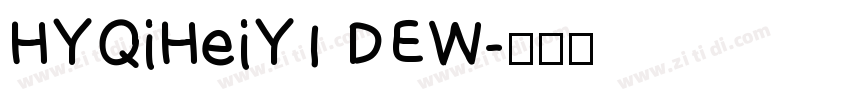 HYQiHeiY1 DEW字体转换